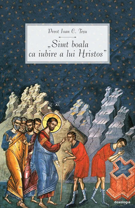 Coperta: „Simt boala ca iubire a lui Hristos”